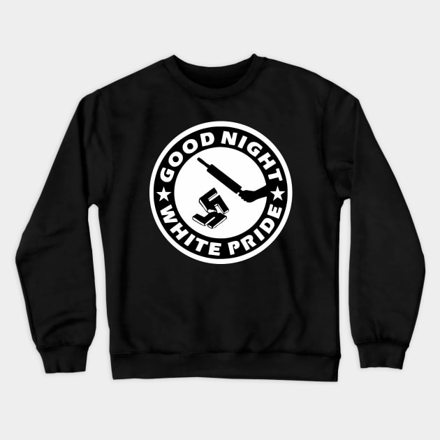 Good Night White Pride Crewneck Sweatshirt by prettyinpunk